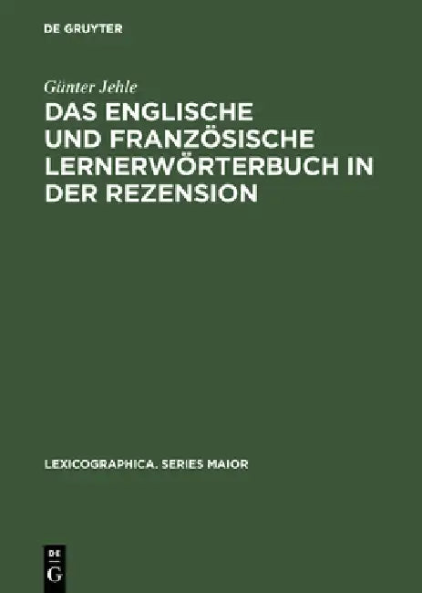 Buy Das Englische Und Französische Lernerwörterbuch in Der Rezension (English, Günter Jehle) — BookShops.in