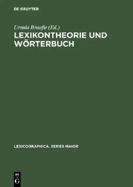 Lexikontheorie Und Wörterbuch (English, Ursula Brauße)