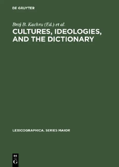 Buy Cultures, Ideologies, and the Dictionary (English, Braj B. Kachru | Henry Kahane) — BookShops.in