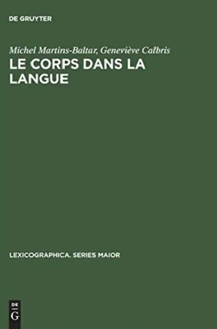 Buy Le Corps Dans La Langue (English, Michel Martins-Baltar | Geneviève Calbris) — BookShops.in