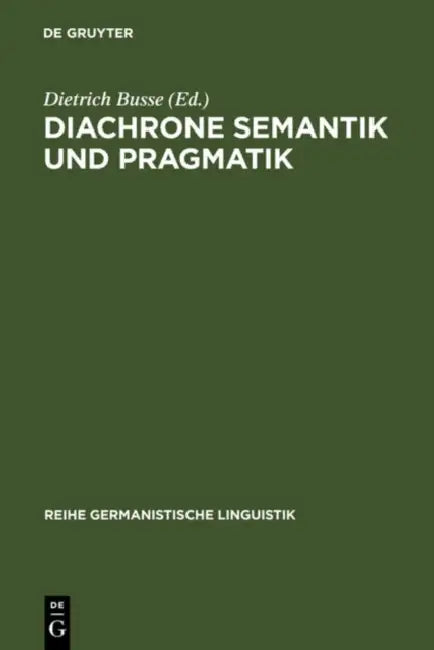 Buy Diachrone Semantik und Pragmatik (English, Dietrich Busse) — BookShops.in