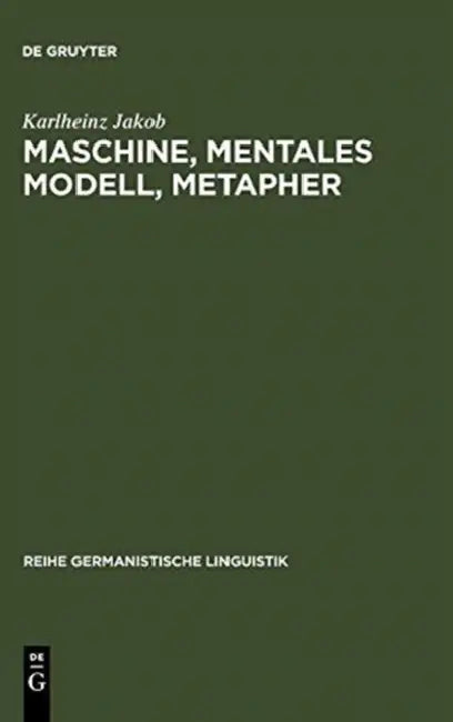 Buy Maschine, Mentales Modell, Metapher (English, Karlheinz Jakob) — BookShops.in