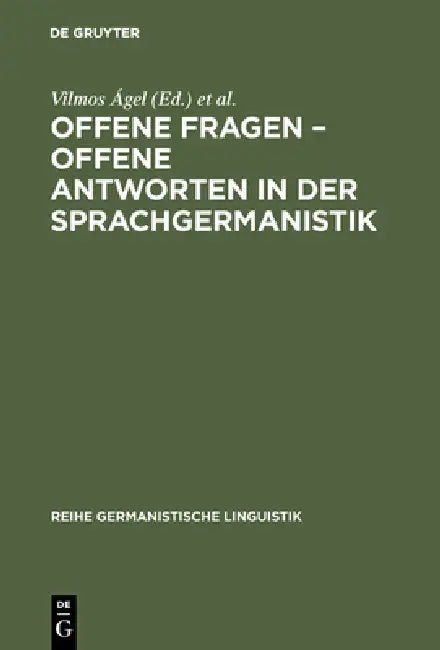 Buy Offene Fragen - offene Antworten in der Sprachgermanistik (English, Vilmos Ágel | Regina Hessky) — BookShops.in