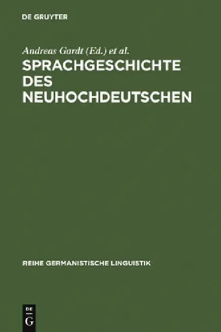 Sprachgeschichte des Neuhochdeutschen (English, Andreas Gardt)