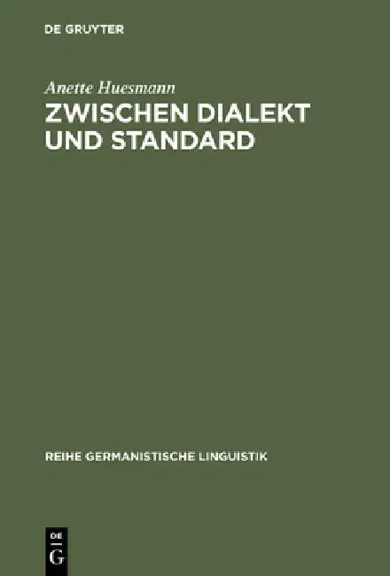 Buy Zwischen Dialekt und Standard (English, Anette Huesmann) — BookShops.in