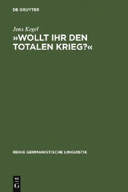 Buy »Wollt Ihr Den Totalen Krieg?« (English, Jens Kegel) — BookShops.in