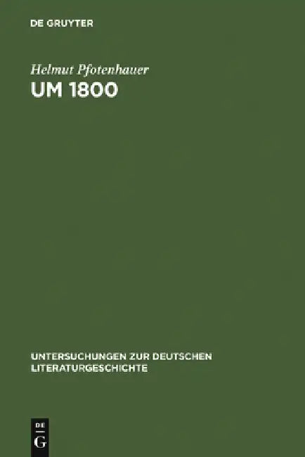 Buy Um 1800 (English, Helmut Pfotenhauer) — BookShops.in