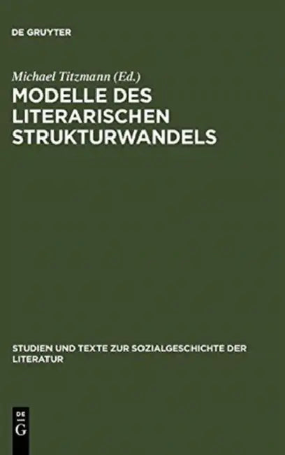 Modelle Des Literarischen Strukturwandels (English, Michael Titzmann)