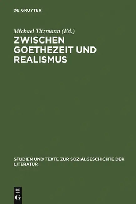 Buy Zwischen Goethezeit und Realismus (English, Michael Titzmann) — BookShops.in