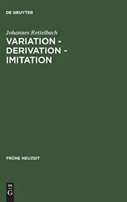 Buy Variation - Derivation - Imitation (English, Johannes Rettelbach) — BookShops.in