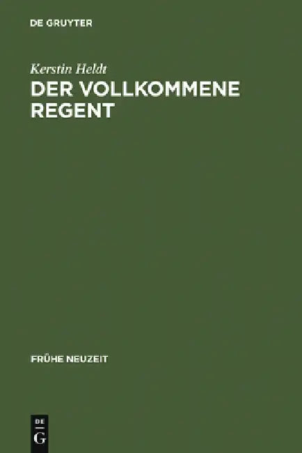 Buy Der vollkommene Regent (English, Kerstin Heldt) — BookShops.in