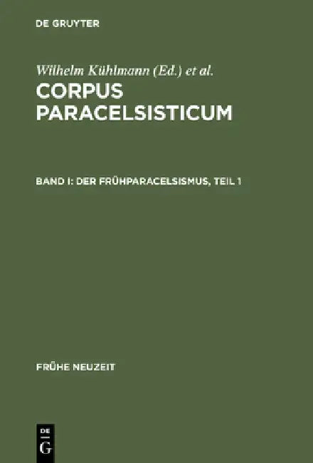 Buy Der Frühparacelsismus / Teil 1 (English, Wilhelm Kühlmann | Joachim Telle) — BookShops.in