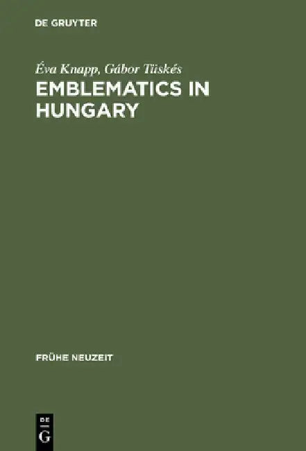 Buy Emblematics in Hungary (English, Éva Knapp) — BookShops.in