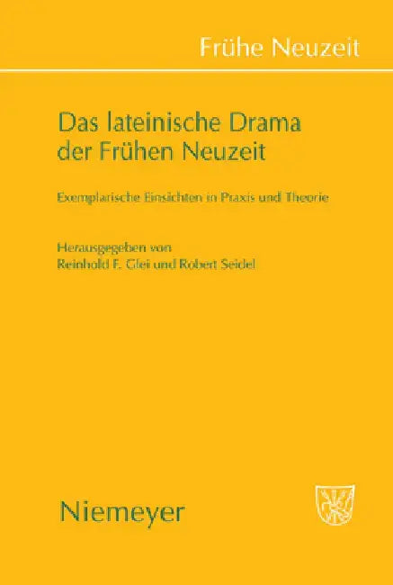 Buy Das Lateinische Drama Der Frühen Neuzeit (English, Reinhold F. Glei) — BookShops.in