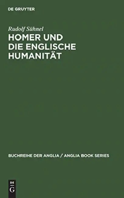 Buy Homer Und Die Englische Humanität (English, Rudolf Sühnel) — BookShops.in