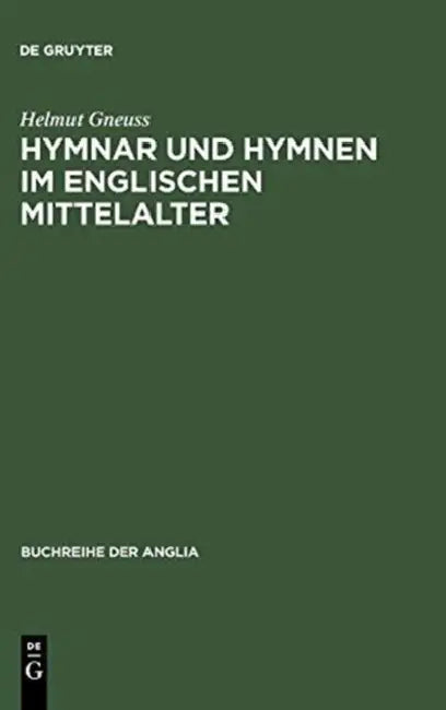 Buy Hymnar und Hymnen im englischen Mittelalter (English, Helmut Gneuss) — BookShops.in