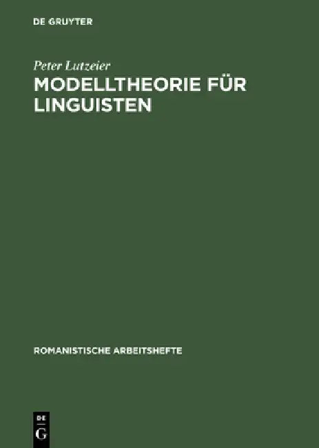 Buy Modelltheorie für Linguisten (English, Peter Lutzeier) — BookShops.in