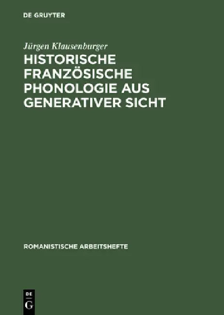 Buy Historische französische Phonologie aus generativer Sicht (English, Jürgen Klausenburger) — BookShops.in