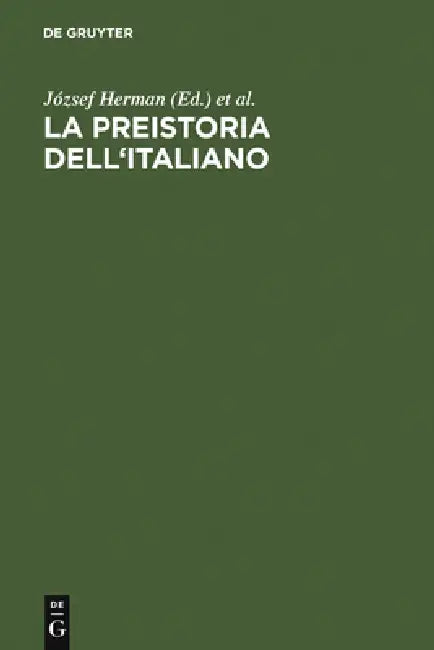 Buy La preistoria dell'italiano (English, József Herman | Anna Marinetti | Luca Mondin) — BookShops.in