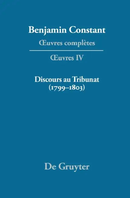 Buy Discours Au Tribunat. de la Possibilit' D'Une Constitution R'Publicaine Dans Un Grand Pays (1799-180 (English, Maria Luisa Sanch'z Mej-A | Kurt Kloocke) — BookShops.in