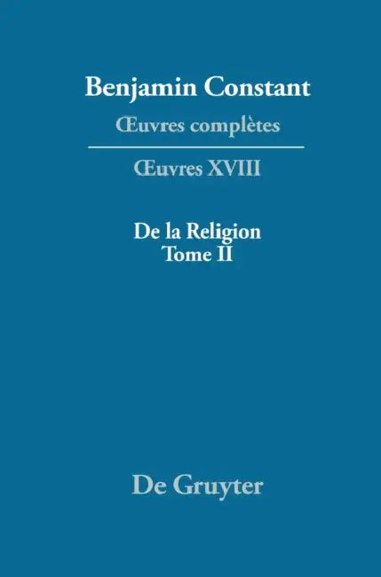 Buy de la Religion, Consid'r'e Dans Sa Source, Ses Formes Ses D'Veloppements, Tome II (English, Pierre Deguise | Kurt Kloocke) — BookShops.in