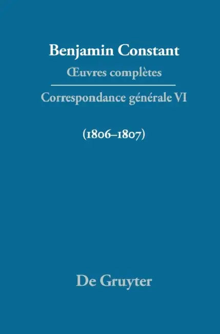 Buy Correspondance Generale 1806-1807 (English, Paul Delbouille | Adrienne Tooke) — BookShops.in