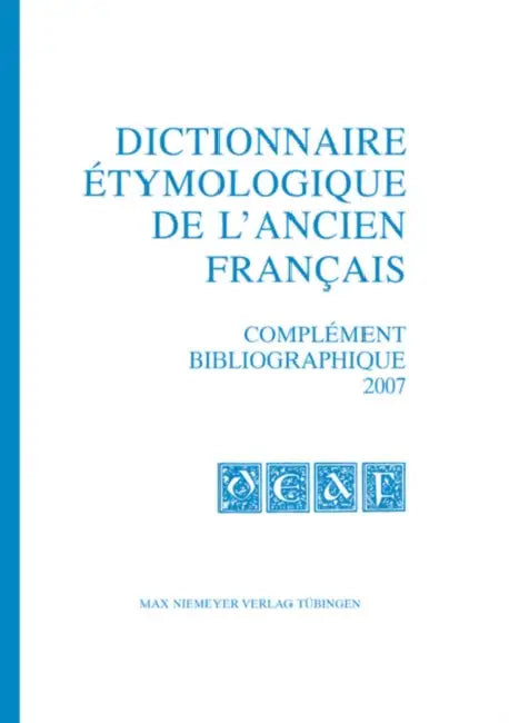 Buy Dictionnaire Etymologique De L'ancien Francais (English, Frankwalt (EDT) Mohren) — BookShops.in
