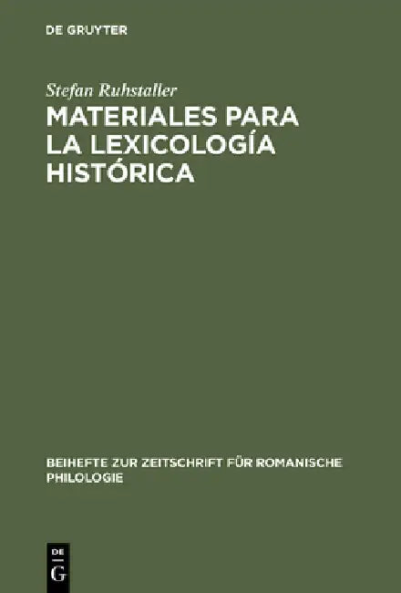 Buy Materiales Para La Lexicología Histórica (English, Stefan Ruhstaller) — BookShops.in