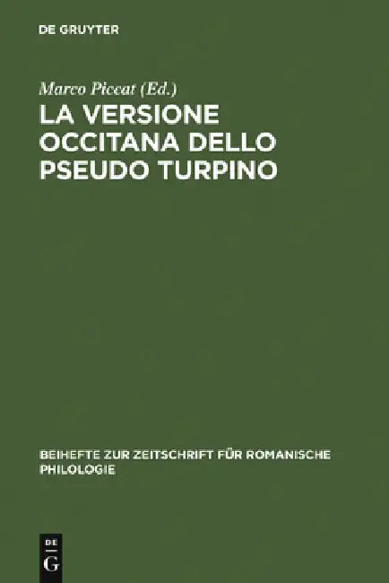 Buy La versione occitana dello Pseudo Turpino (English, Marco Piccat) — BookShops.in