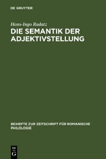 Buy Die Semantik Der Adjektivstellung (English, Hans-Ingo Radatz) — BookShops.in