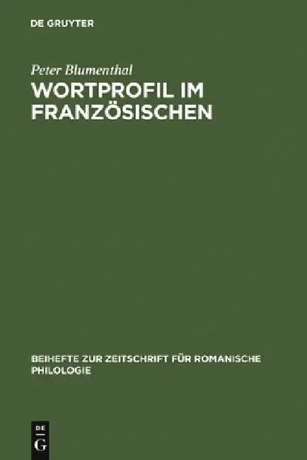 Buy Wortprofil Im Französischen (English, Peter Blumenthal) — BookShops.in