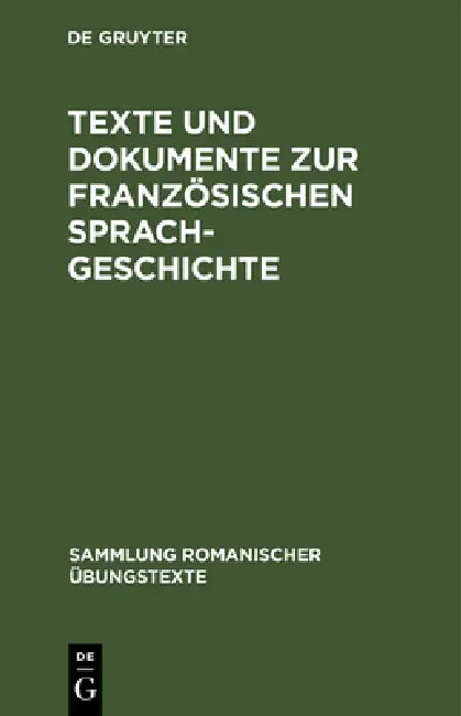 Buy Texte Und Dokumente Zur Französischen Sprachgeschichte (English, Lothar Wolf) — BookShops.in