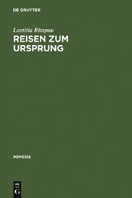 Buy Reisen Zum Ursprung (English, Laetitia Rimpau) — BookShops.in