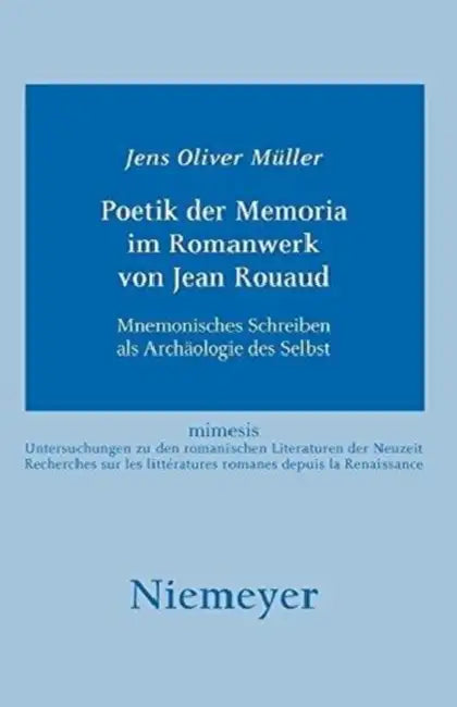Buy Poetik der Memoria im Romanwerk von Jean Rouaud (English, Jens Oliver Müller) — BookShops.in