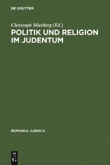 Buy Politik und Religion im Judentum (English, Christoph Miething) — BookShops.in