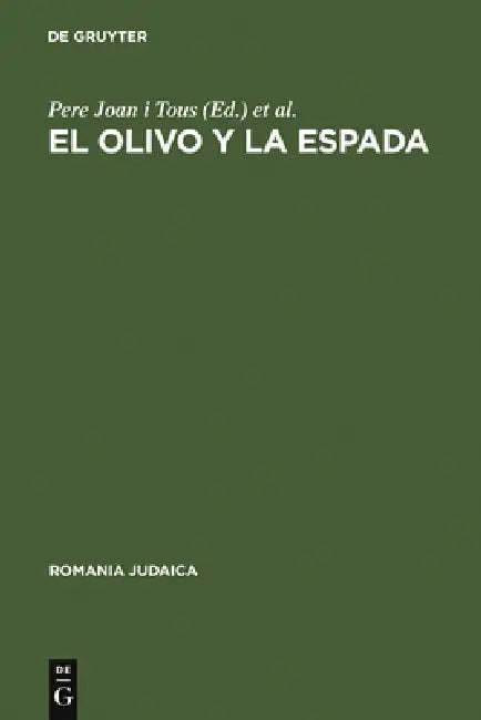 Buy El Olivo Y La Espada (English, Pere Joan I. Tous | Heike Nottebaum) — BookShops.in