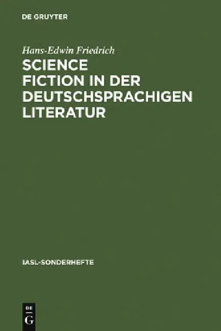 Buy Science Fiction in der deutschsprachigen Literatur (English, Hans-Edwin Friedrich) — BookShops.in