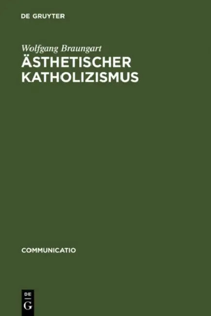 Buy Ästhetischer Katholizismus (English, Wolfgang Braungart) — BookShops.in