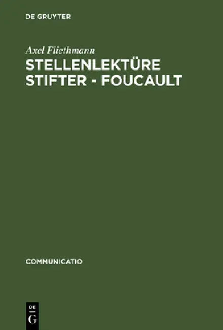 Buy Stellenlektüre Stifter - Foucault (English, Axel Fliethmann) — BookShops.in