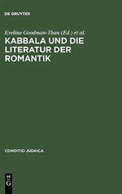 Buy Kabbala und die Literatur der Romantik (English, Eveline Goodman-Thau | Gert Mattenklott | Christoph Schulte) — BookShops.in