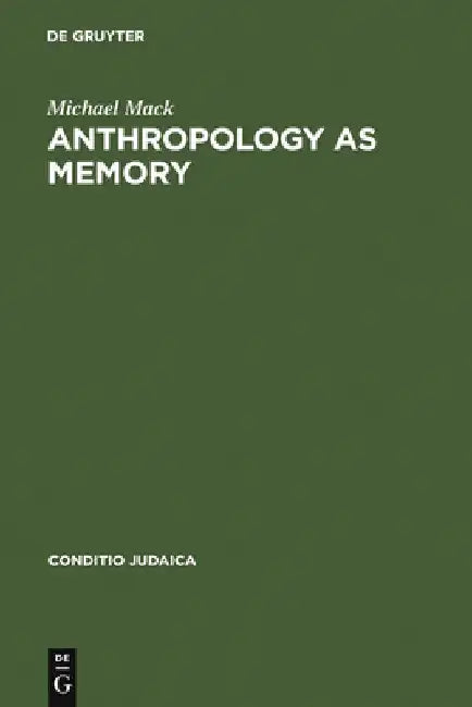 Buy Anthropology as Memory (English, Michael Mack) — BookShops.in