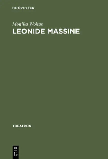 Buy Leonide Massine (English, Monika Woitas) — BookShops.in