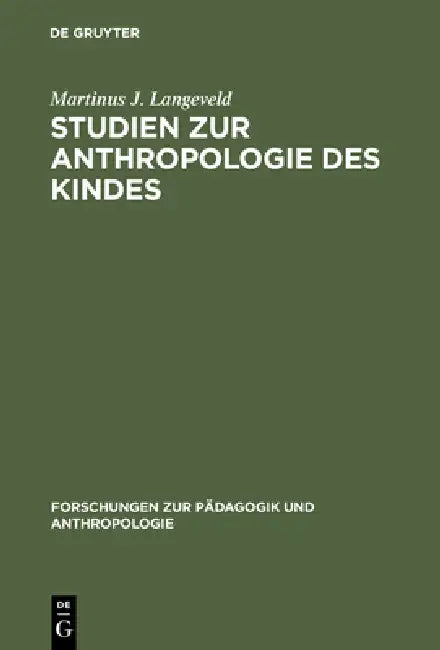 Studien Zur Anthropologie Des Kindes (English, Martinus J. Langeveld)