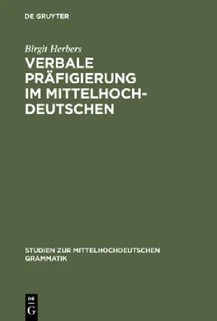 Buy Verbale Präfigierung im Mittelhochdeutschen (English, Birgit Herbers) — BookShops.in