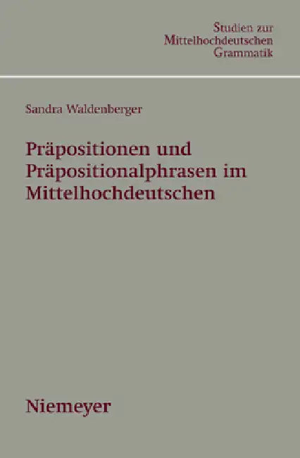 Buy Präpositionen und Präpositionalphrasen im Mittelhochdeutschen (English, Sandra Waldenberger) — BookShops.in
