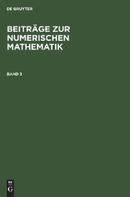 Buy Beiträge zur Numerischen Mathematik (English, Frieder Kuhnert) — BookShops.in