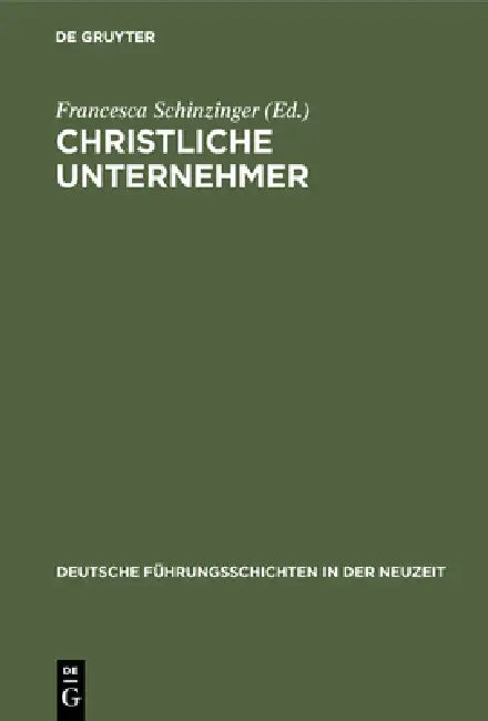 Buy Christliche Unternehmer (English, Francesca Schinzinger) — BookShops.in