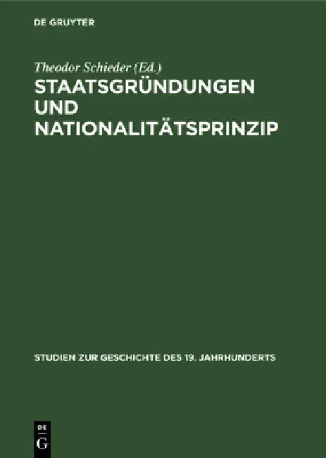 Buy Staatsgründungen Und Nationalitätsprinzip (English, Theodor Schieder | Peter Alter) — BookShops.in