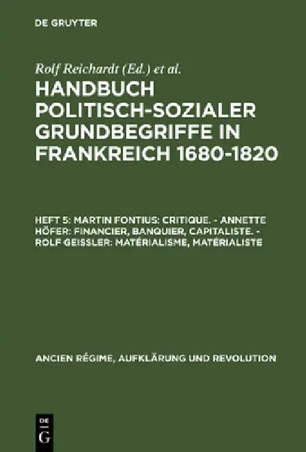 Buy Handbuch politisch-sozialer Grundbegriffe in Frankreich 1680-1820, Heft 5, Martin Fontius (English, Martin Fontius | Annette Höfer | Rolf Geißler) — BookShops.in