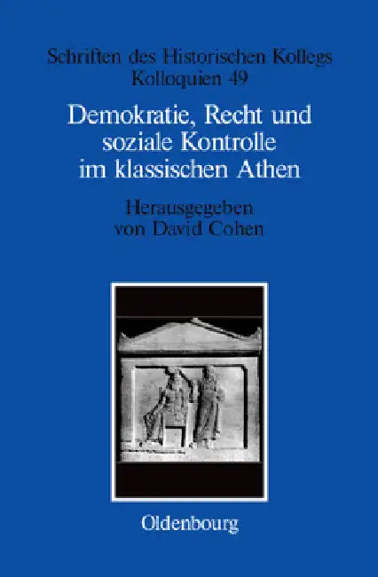 Buy Demokratie, Recht und soziale Kontrolle im klassischen Athen (English, David Cohen | Elisabeth Müller-Luckner) — BookShops.in